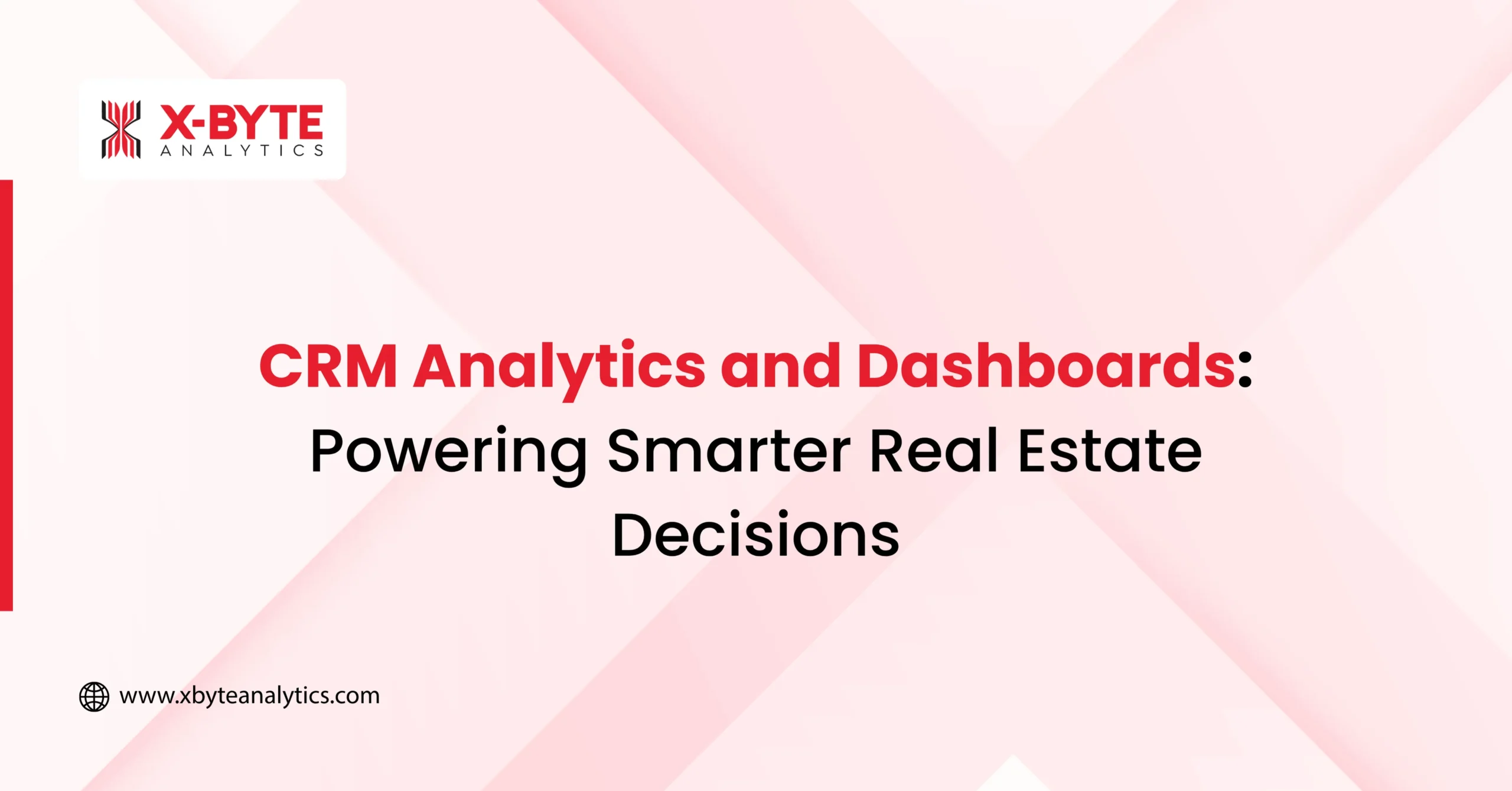 Real Estate Dashboards and CRM Analytics
